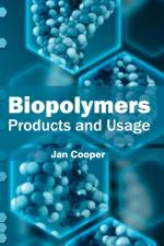 Biopolymers: Products and Usage