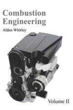 Combustion Engineering: Volume II