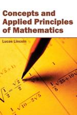 Concepts and Applied Principles of Mathematics