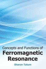 Concepts and Functions of Ferromagnetic Resonance