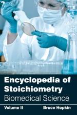 Encyclopedia of Stoichiometry: Volume II (Biomedical Science)