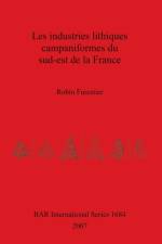 Industries Lithiques Campaniformes Du Sud-est De La France af Robin Furestier