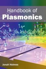 Handbook of Plasmonics