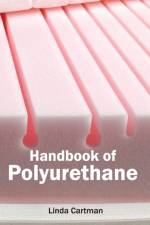 Handbook of Polyurethane