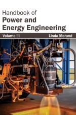 Handbook of Power and Energy Engineering: Volume III