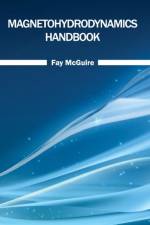 Magnetohydrodynamics Handbook