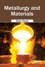 Metallurgy and Materials