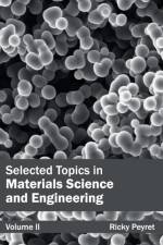 Selected Topics in Materials Science and Engineering: Volume II