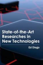 State-Of-The-Art Researches in New Technologies