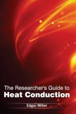 Researcher's Guide to Heat Conduction