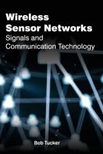 Wireless Sensor Networks: Signals and Communication Technology