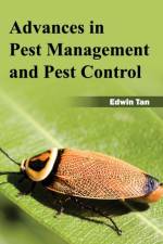 Advances in Pest Management and Pest Control