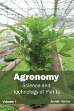 Agronomy: Science and Technology of Plants (Volume I)