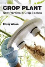 Crop Plant: New Frontiers in Crop Science