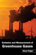 Emission and Measurement of Greenhouse Gases