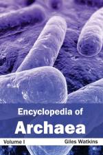 Encyclopedia of Archaea: Volume I
