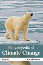 Encyclopedia of Climate Change: Volume I