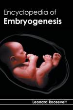 Encyclopedia of Embryogenesis