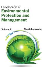 Encyclopedia of Environmental Protection and Management: Volume II