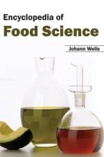 Encyclopedia of Food Science