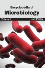 Encyclopedia of Microbiology: Volume I