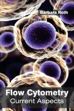 Flow Cytometry: Current Aspects