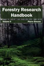 Forestry Research Handbook: Volume II