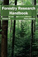 Forestry Research Handbook: Volume III