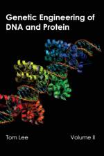 Genetic Engineering of DNA and Protein: Volume II