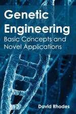 Genetic Engineering: Basic Concepts and Novel Applications