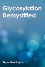 Glycosylation Demystified