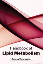 Handbook of Lipid Metabolism