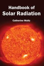 Handbook of Solar Radiation