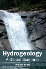 Hydrogeology: A Global Scenario