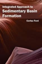 Integrated Approach to Sedimentary Basin Formation