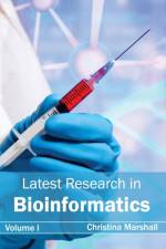 Latest Research in Bioinformatics: Volume I