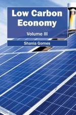 Low Carbon Economy: Volume III
