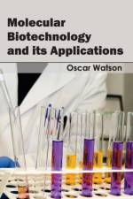 Molecular Biotechnology and Its Applications