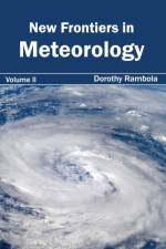 New Frontiers in Meteorology: Volume II