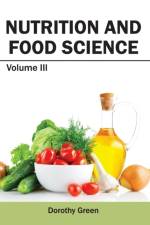 Nutrition and Food Science: Volume III