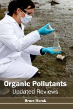 Organic Pollutants: Updated Reviews