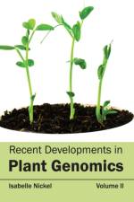 Recent Developments in Plant Genomics: Volume II