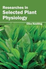 Researches in Selected Plant Physiology