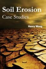 Soil Erosion: Case Studies