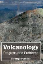Volcanology: Progress and Problems