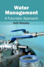 Water Management: A Futuristic Approach