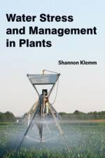 Water Stress and Management in Plants