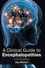 Clinical Guide to Encephalopathies