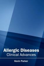 Allergic Diseases: Clinical Advances