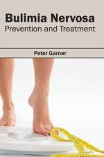 Bulimia Nervosa: Prevention and Treatment